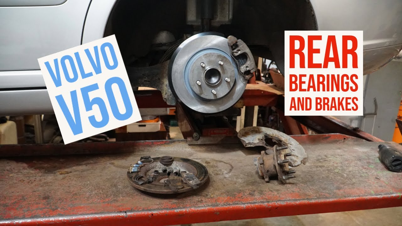 Volvo V50 1.6 Diesel - rear wheel BEARINGS & BRAKES