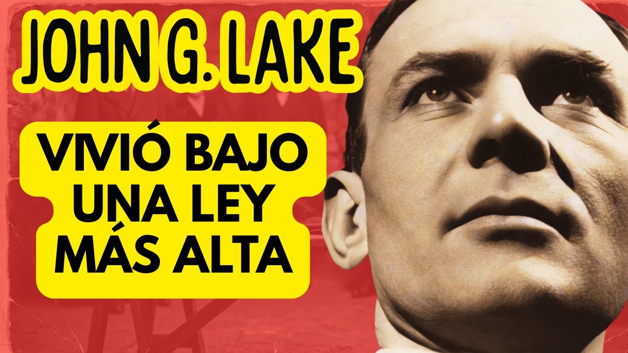 El empresario que abandonó su imperio… para ver el Reino de Dios manifestarse — John G. Lake