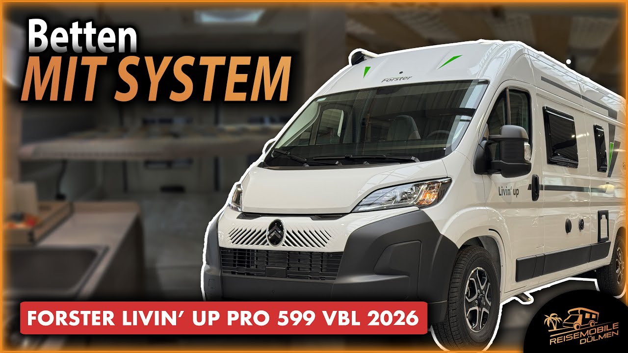 Forster Livin’ Up Pro FV 599 VBL (2026) – Der flexible Campervan