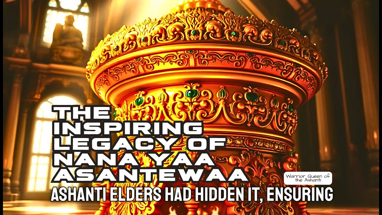 Nana Yaa Asantewaa | The Queen Mother of the Ashanti Empire | Legends