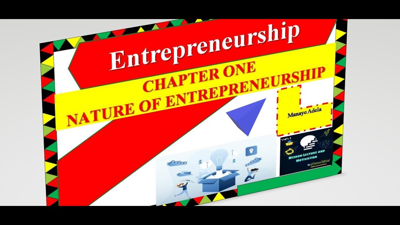 Entrepreneurship Chapter 1: Nature of Entrepreneurship በአማርኛ