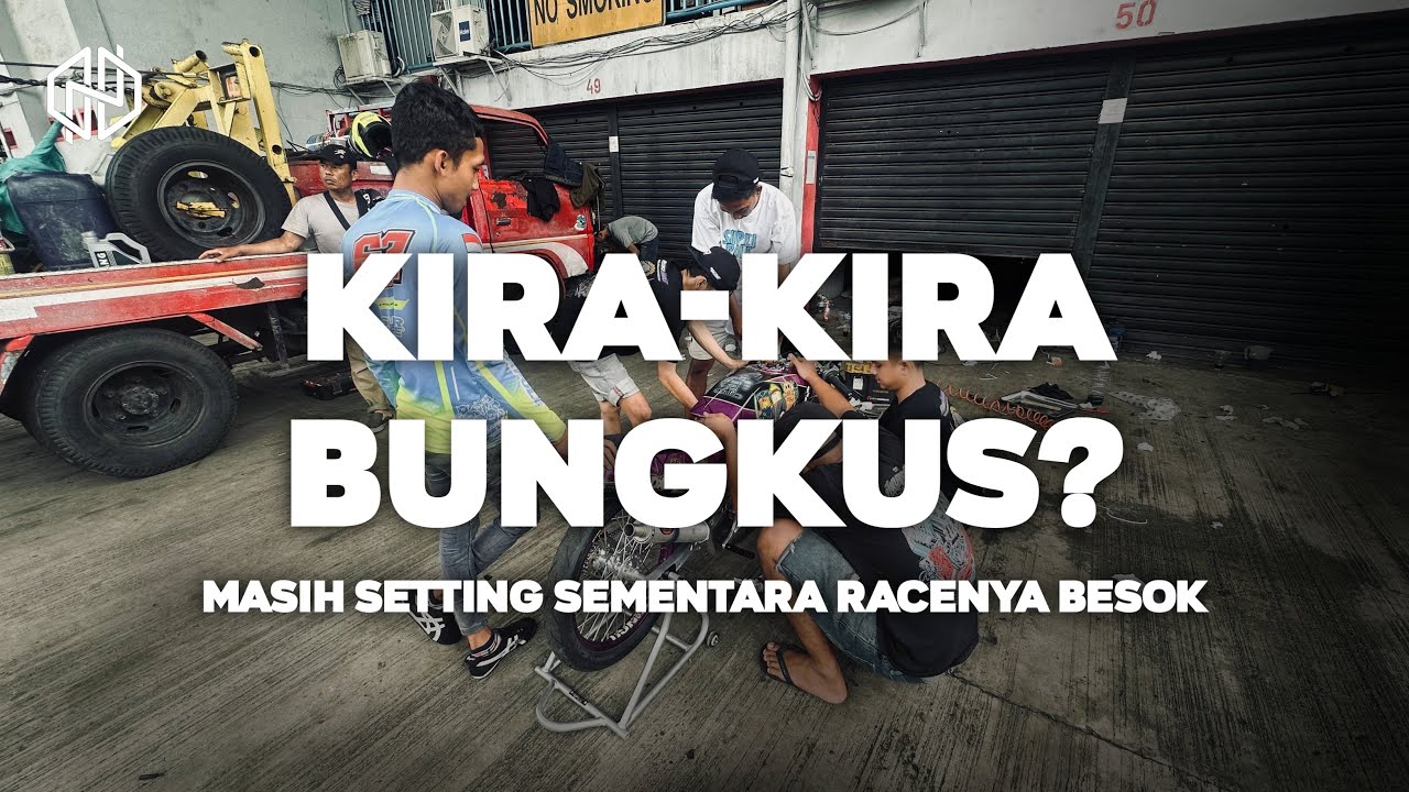 H-1 RACE MASIH NYETING? KIRA-KIRA BUNGKUS GAK YA🤔