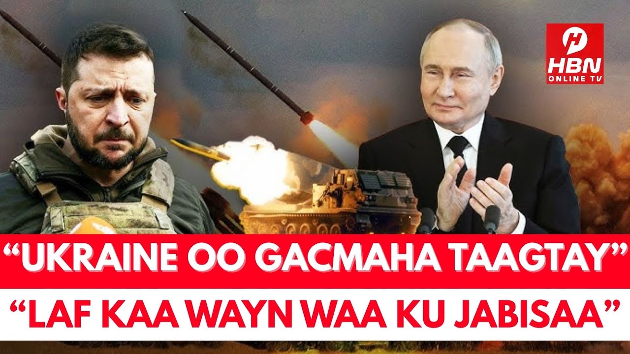 WARAR CULUS: LAF KAA WEYN WAA KU JABISAA: UKRAINE OO GACMAHA TAAGTAY + AUSTRALIA + YAMAN/IIRAAN