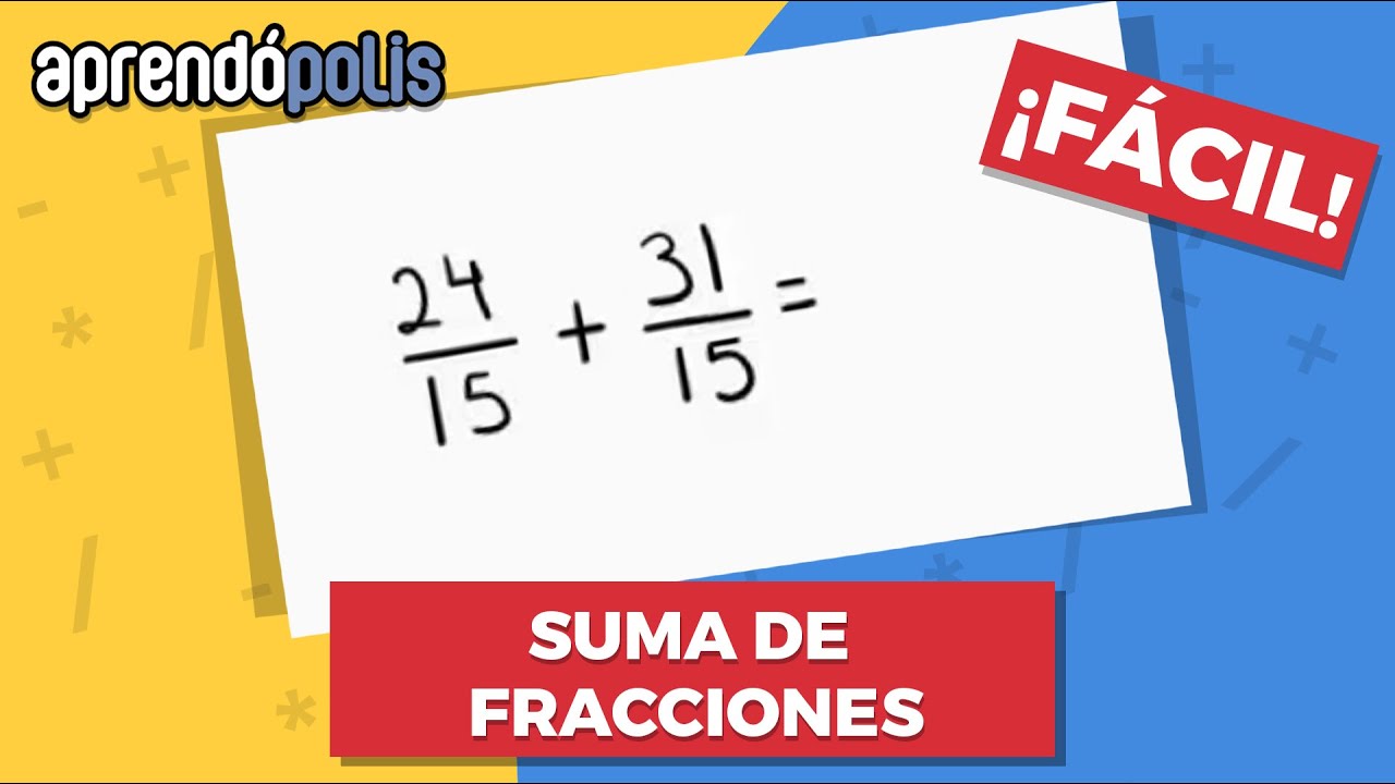 SUMA DE FRACCIONES ¡Fácil!