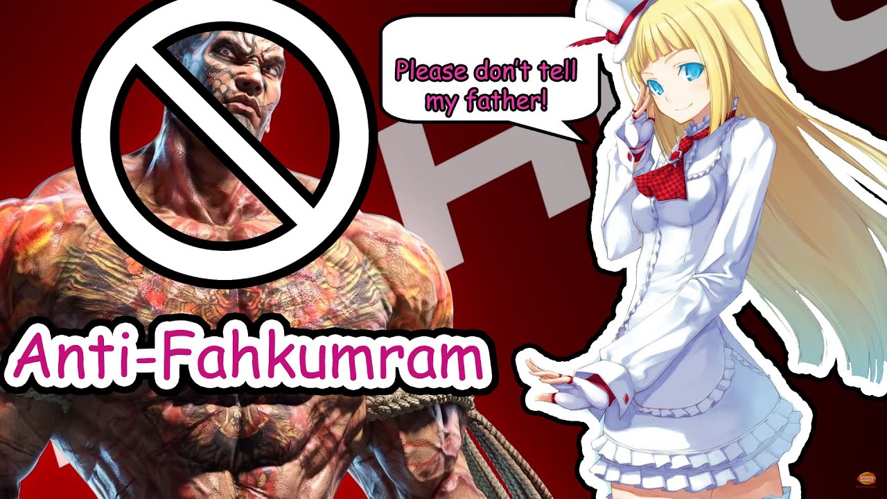 TEKKEN 7 ANTI FAHKUMRAM GUIDE