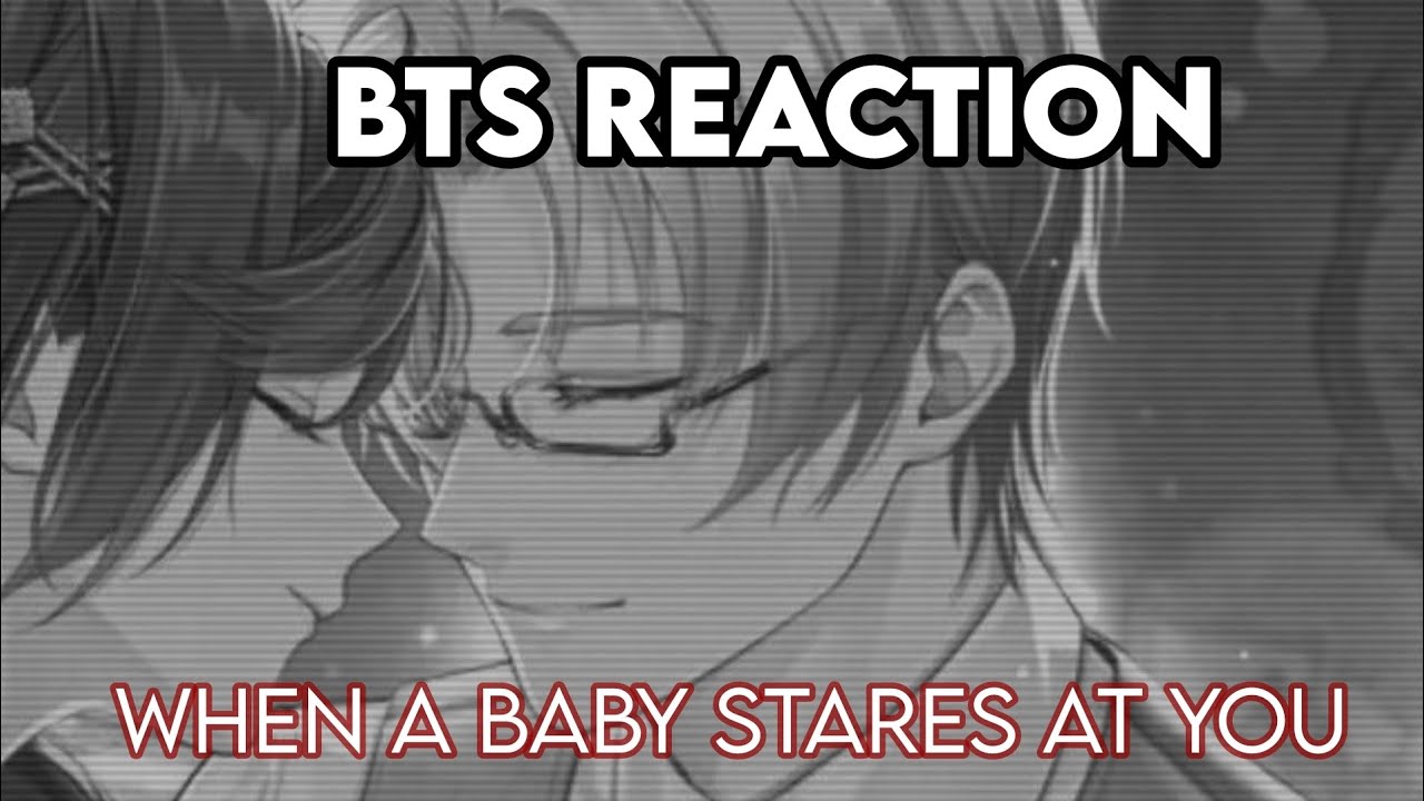 ʙᴛs ʀᴇᴀᴄᴛɪᴏɴ (ᴡʜᴇɴ ᴀ ʙᴀʙʏ sᴛᴀʀᴇs ᴀᴛ ʏᴏᴜ) #bts #btsff #btsarmy #btsshorts