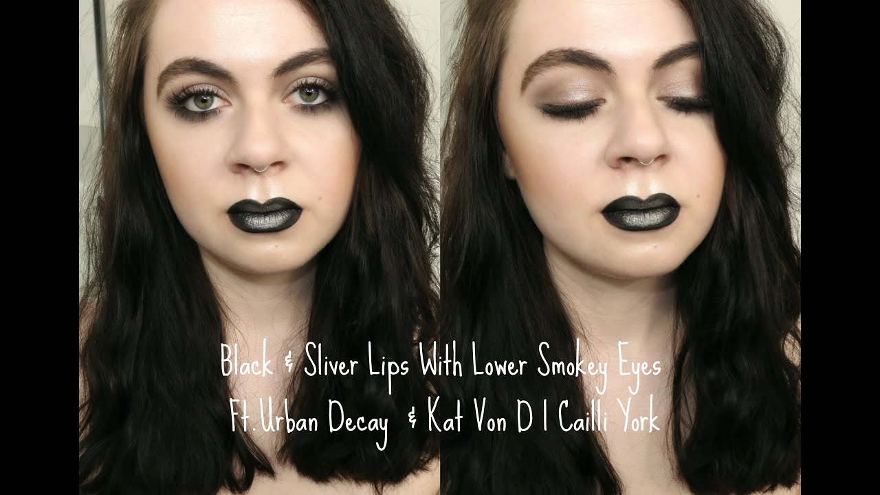 Black & Sliver Lips W/Lower Smokey Eyes Ft.Urban Decay  & Kat Von D | Cailli York