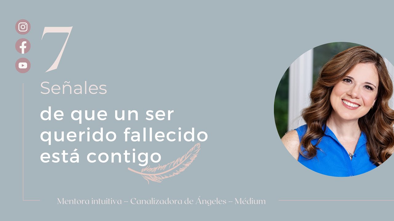 Señales de Nuestros Seres Queridos Fallecidos