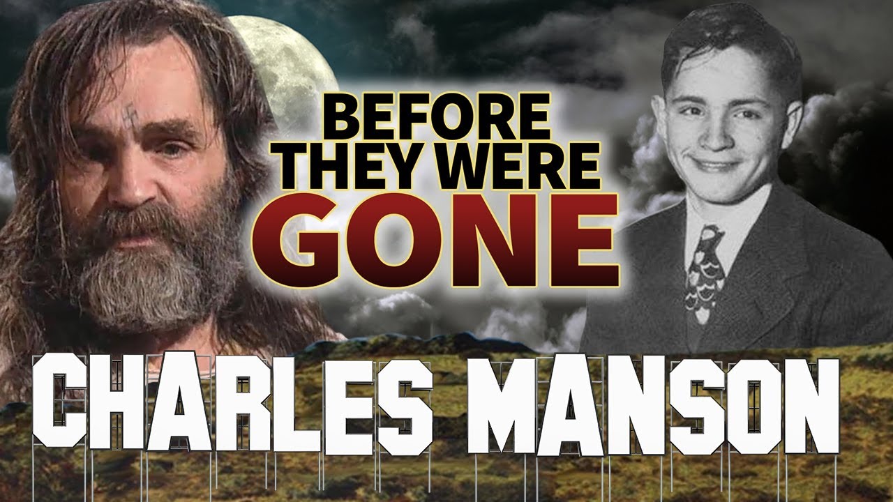 CHARLES MANSON | Before They Were GONE | Criminal Cult Leader
