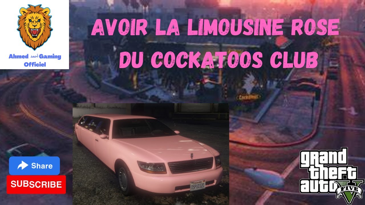 GTA 5 - Avoir la limousine rose du COCKATOOS club