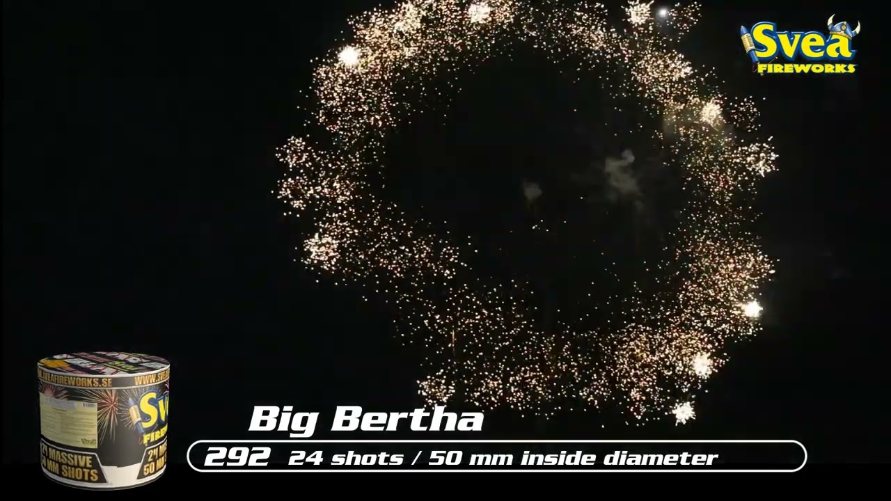 Big Bertha 2024 Version, Svea Fireworks Sverige