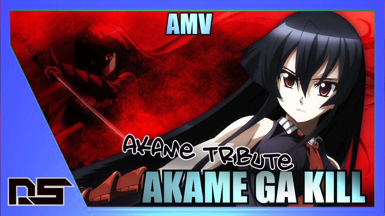 Akame Tribute 