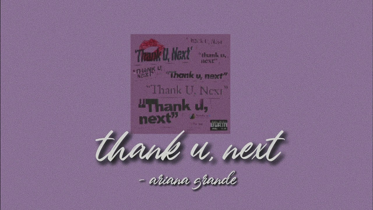 thank u, next - ariana grande (slowed + lower pitch)
