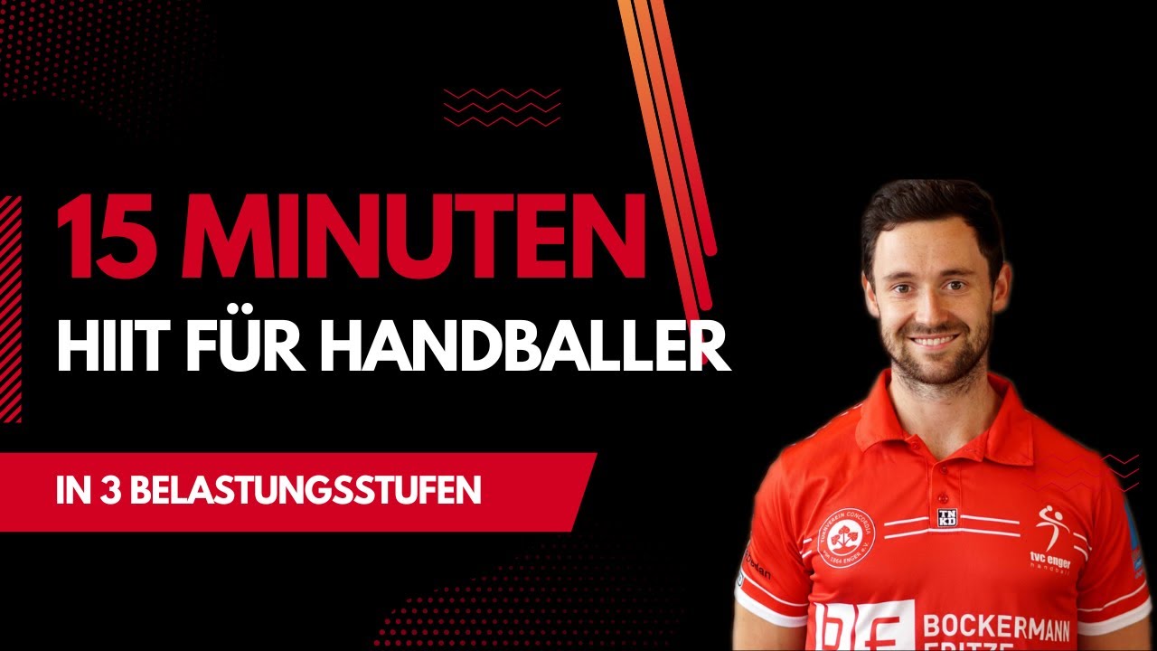 15 Minuten HIIT für Handballer - In 3 Belastungsstufen