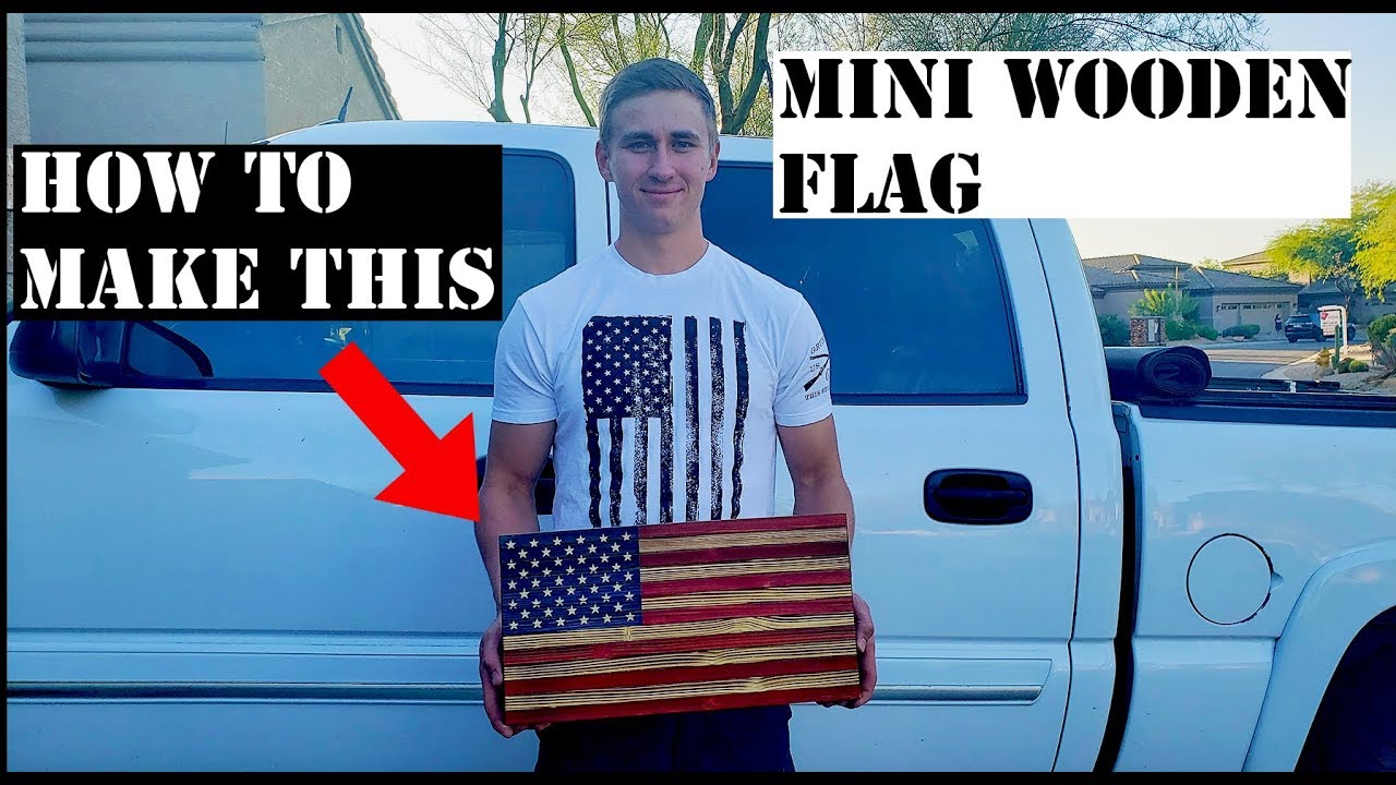 HOW TO MAKE A MINI WOODEN AMERICAN FLAG! STEP BY STEP