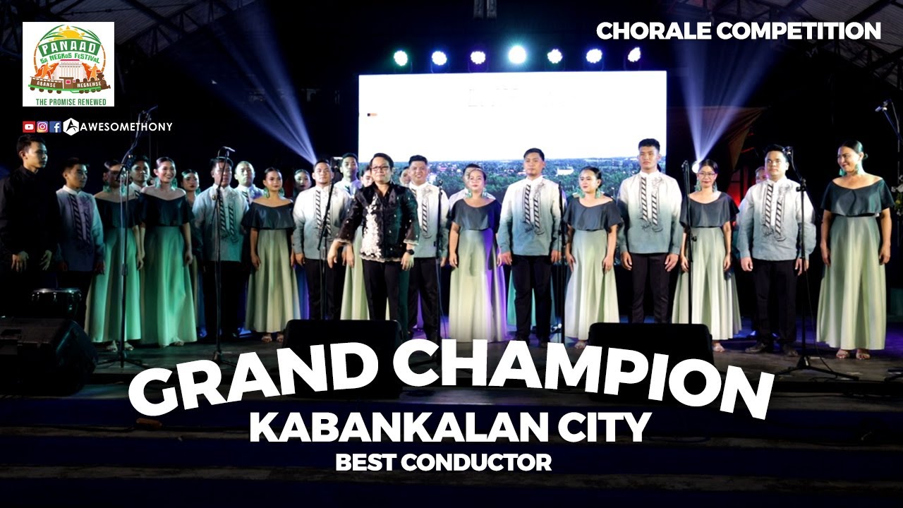 GRAND CHAMPION! KABANKALAN CITY - PANAAD CHORALE COMPETITION