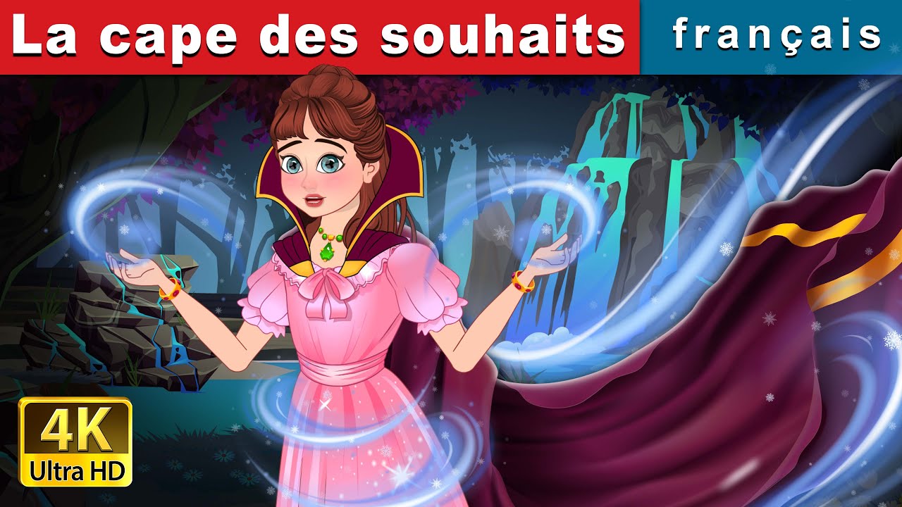 La cape des souhaits | The Cloak of Wishes in French | @FrenchFairyTales