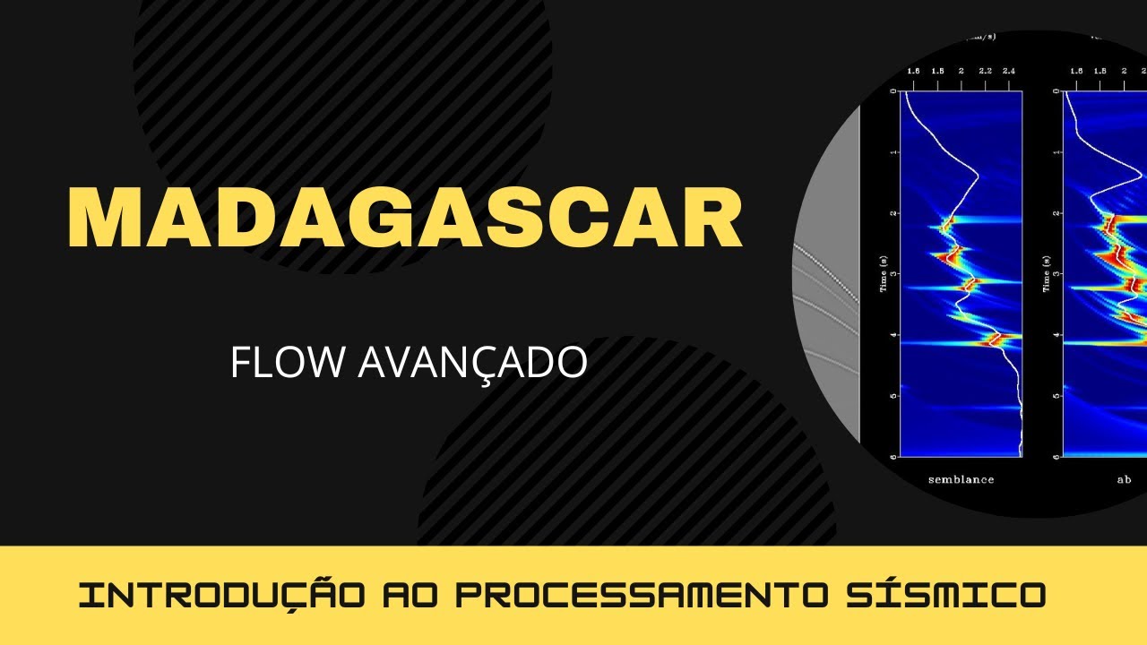 Pacote de processamento sísmico Madagascar #32 - Recursos avançados do Flow do Madagascar