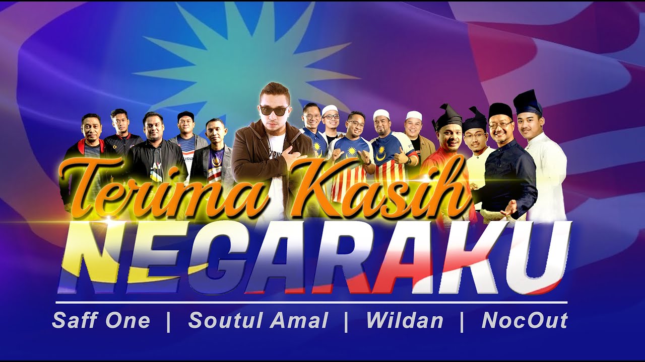 Terima Kasih Negaraku (Official Music Video) |  Saff One, Soutul Amal, Wildan & NocOut