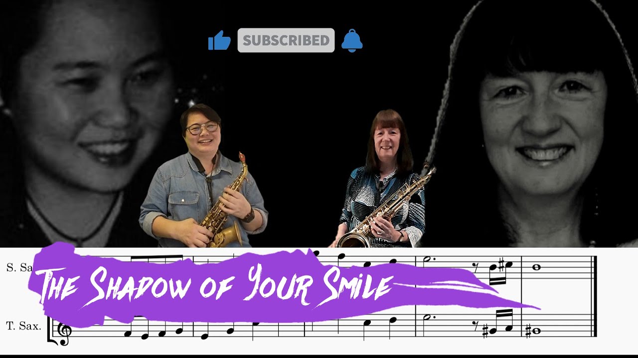 The Shadow of Your Smile Saxophone Duet