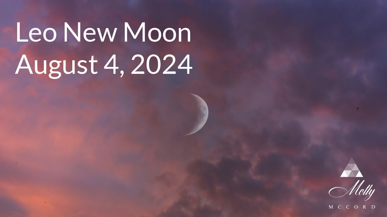 Leo New Moon - Strengthened Self-Expression, Details Are Key, Venus Is Deeply Changing