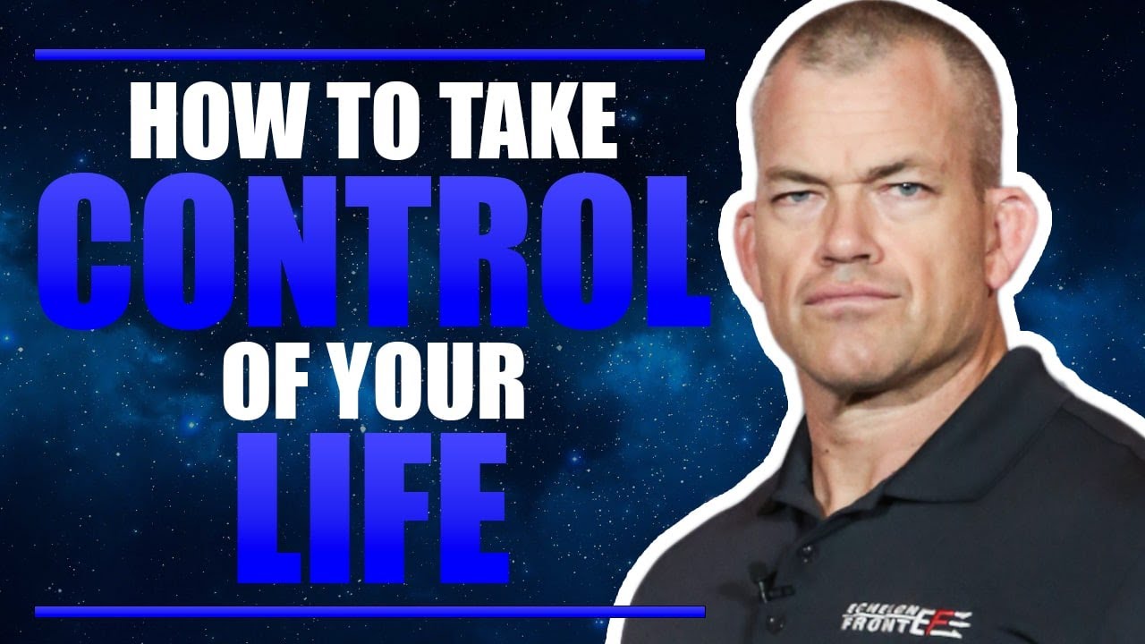 How to Take Control of Your Life -Jocko Willink