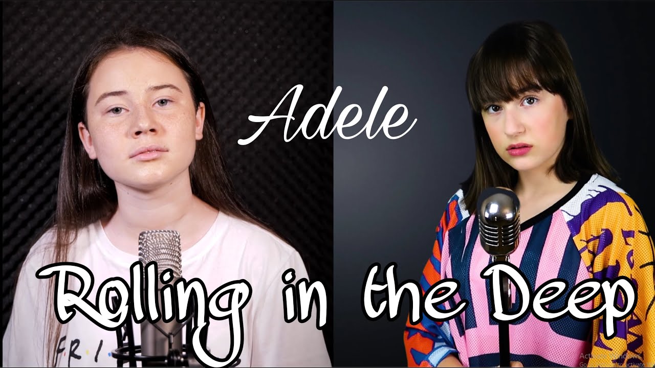 Maia Malancus & Alexia Niculae / Rolling in the Deep- Adele