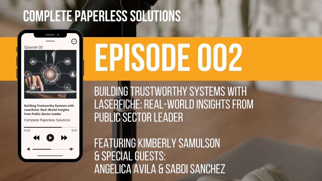 Building Trustworthy Systems with Laserfiche: Real-World Insights from Public Sector Leaders