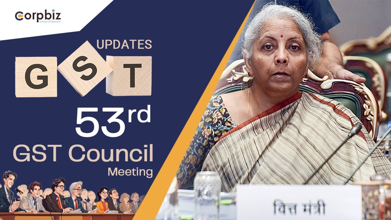 53rd GST Council Meeting New Changes in GST | GST Amendments 2024 | Relief in GST for All Taxpayers