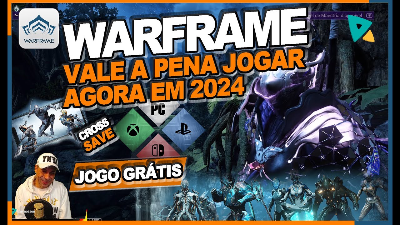 WARFRAME - Vale a pena Warframe em 2024 ? um jogo Grátis para PC -  Console - Celular - Cross Save !