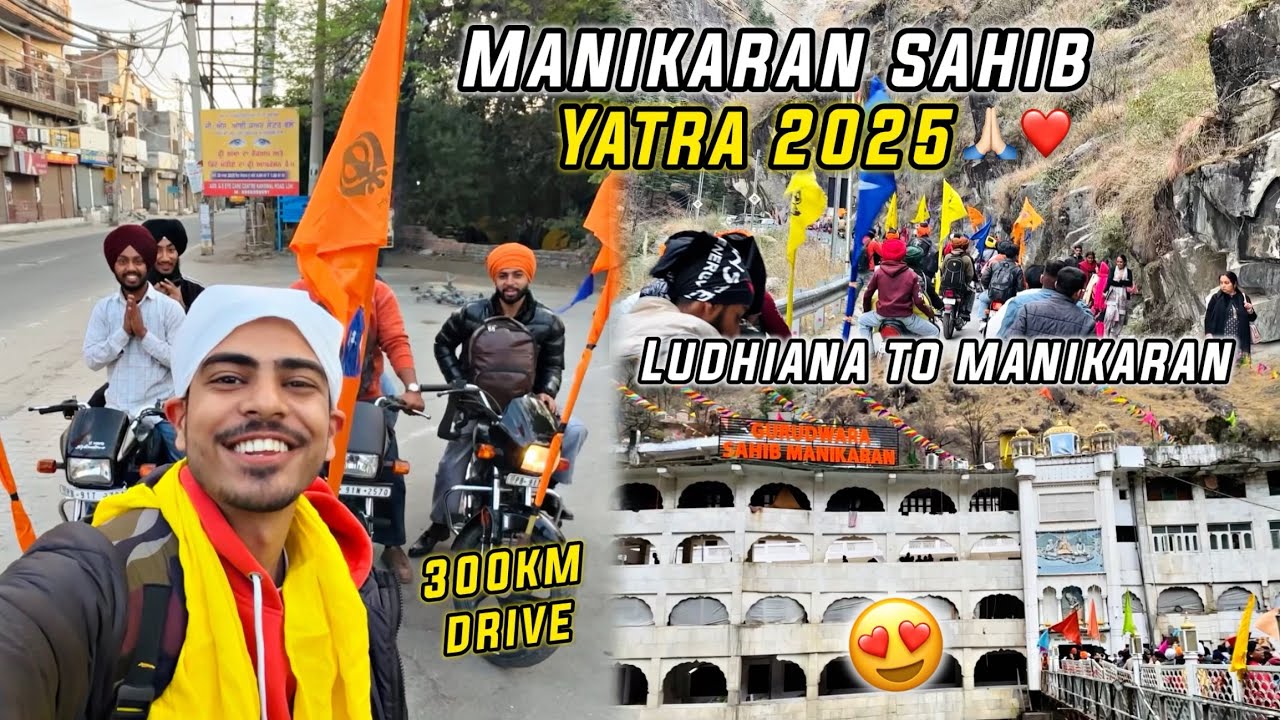 Manikaran Sahib Yatra 2025❤️ Ludhiana To Manikaran Sahib🙏🏻 300KM Bike Drive in One Day