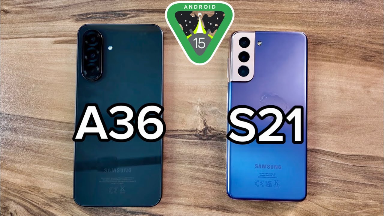 Samsung Galaxy A36 vs Samsung Galaxy S21