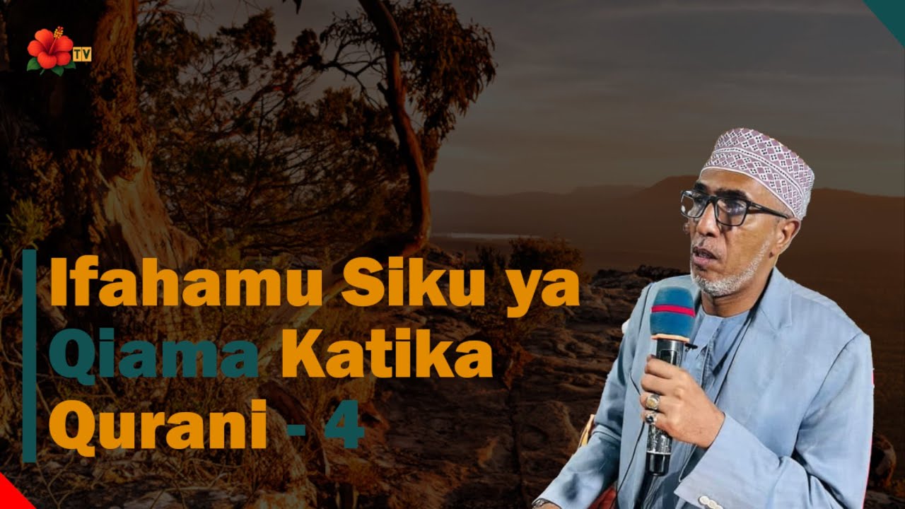 Siku ya Qiyama Katika Qur`ani - 4