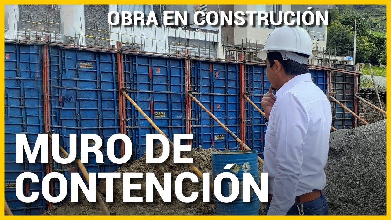 MURO de CONTENCIÓN de HORMIGÓN ARMADO, Cómo CONSTRUIR, ENCOFRAR, Materiales,  Equipos,  Acero.
