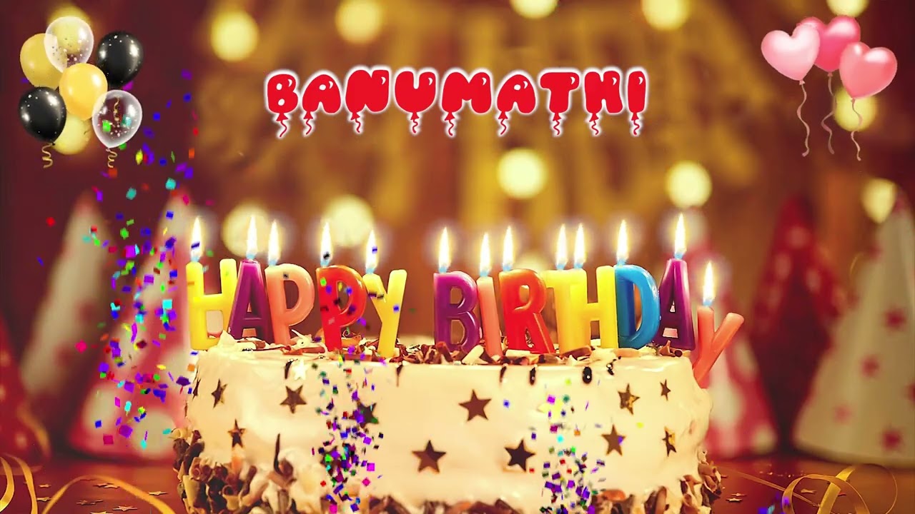 BANUMATHI Happy Birthday Song – Happy Birthday to You