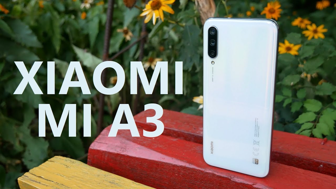 Обзор Xiaomi Mi A3 - больше, чем ожидаешь