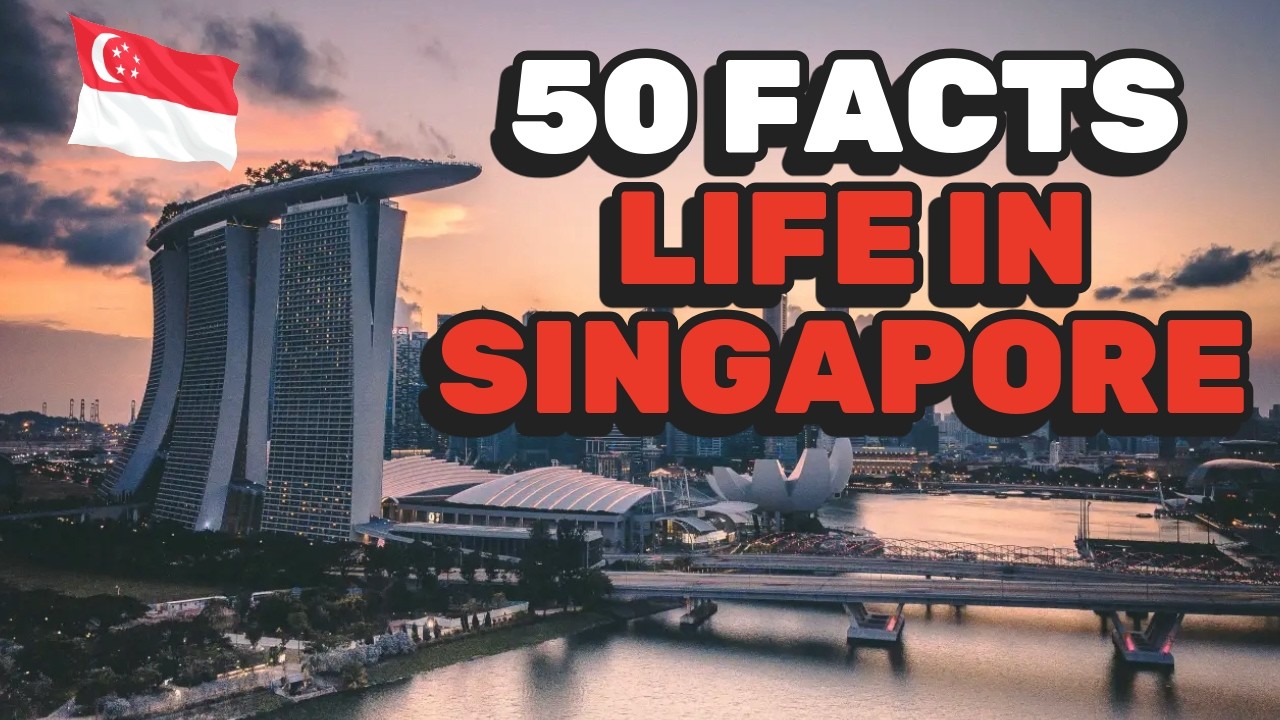 50 FACTS ABOUT SINGAPORE - THE BEST PLACE TO LIVE ON EARTH!