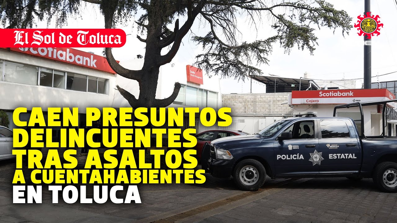 CAEN PRESUNTOS DELINCUENTES TRAS ASALTOS A CUENTAHABIENTES EN TOLUCA #edomex #noticias #toluca