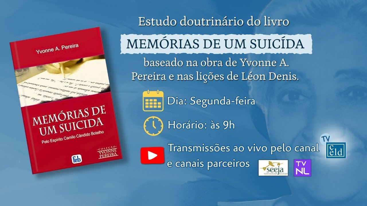 ESTUDO 98 - DA OBRA DE YVONNE DO AMARAL PEREIRA - O LIVRO MEMÓRIA.