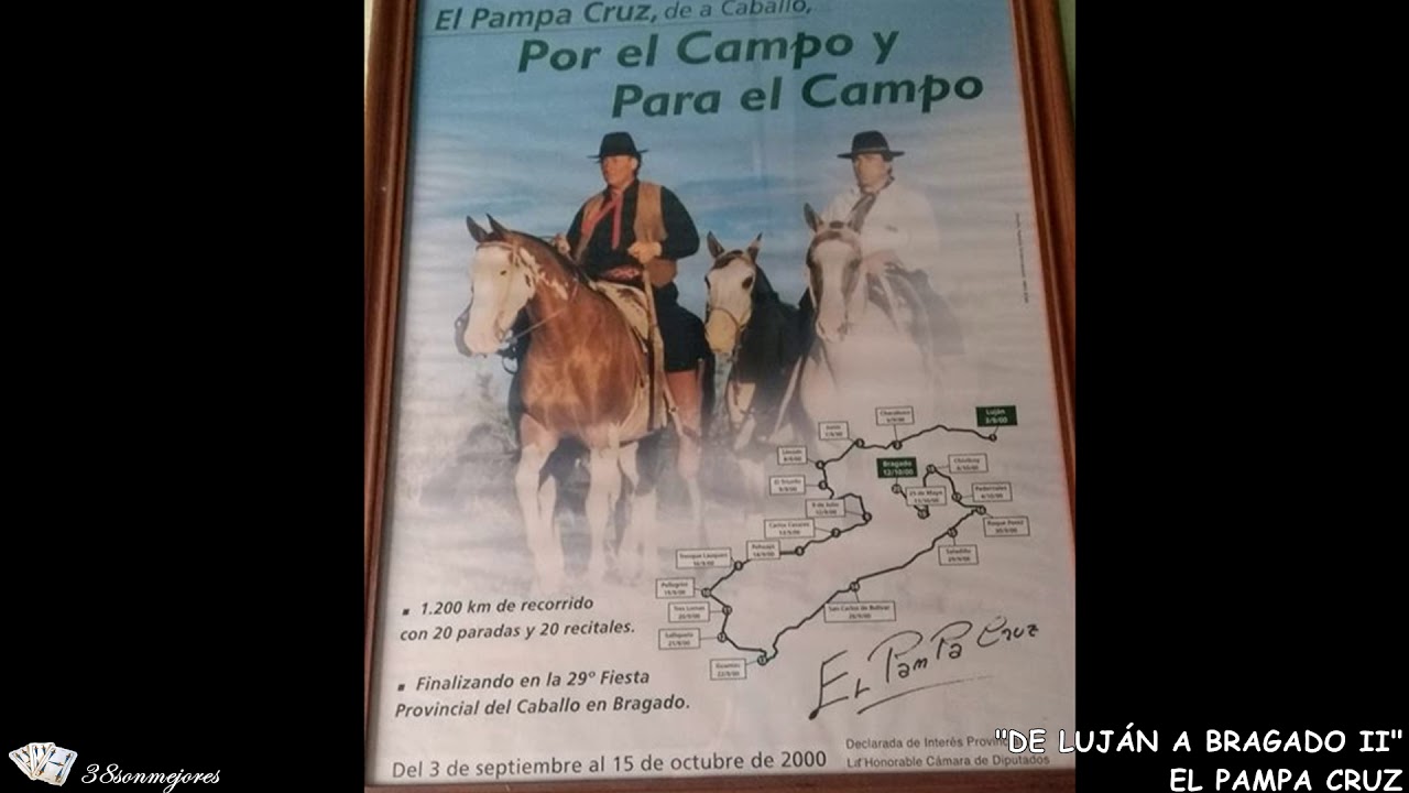 Desde Luján a Bragado I-II-III   | EL PAMPA CRUZ