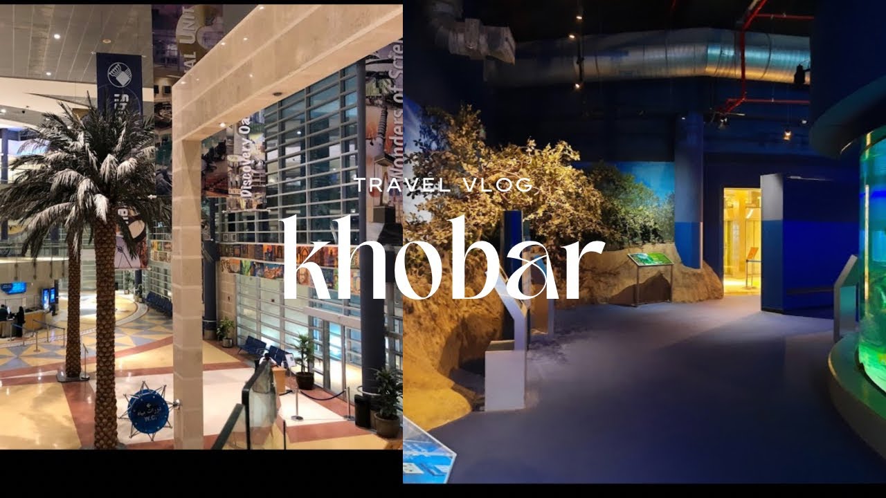 Khobar Vlog/Day 2/Scitech