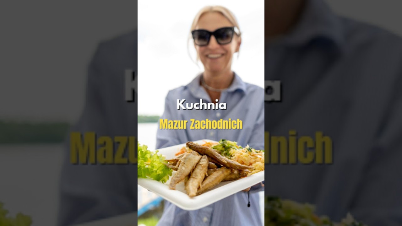 Mazury Zachodnie, gdzie zjeść i przeżyć zachwyt
