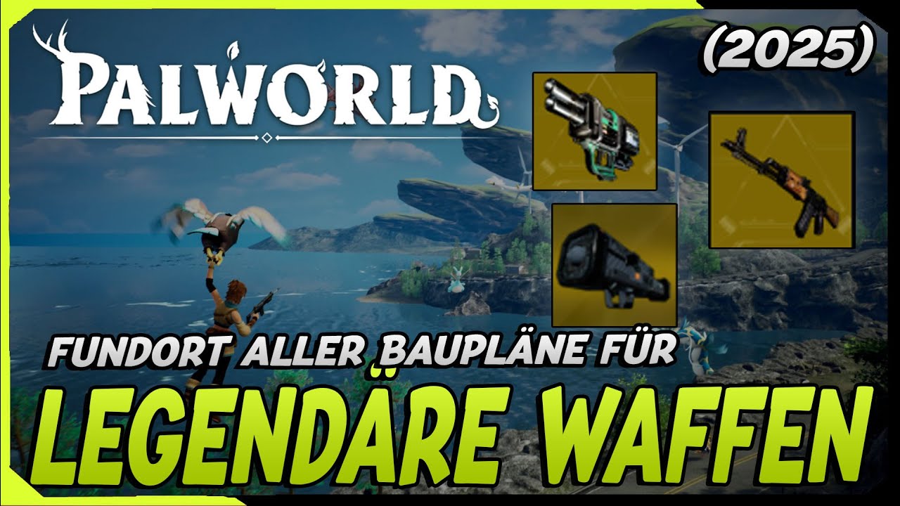 Alle Legendären Waffen Baupläne finden [2025] Palworld