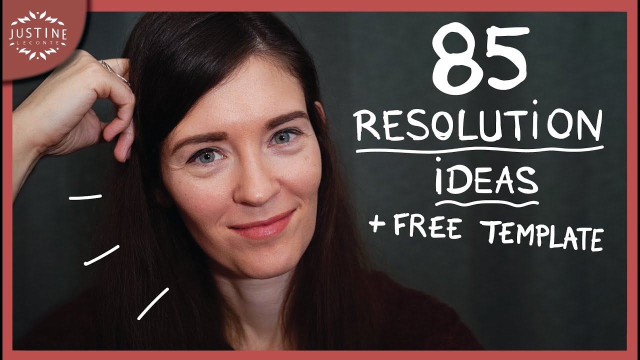 My new year's resolutions... and yours :) ǀ 85 resolution ideas ǀ Justine Leconte