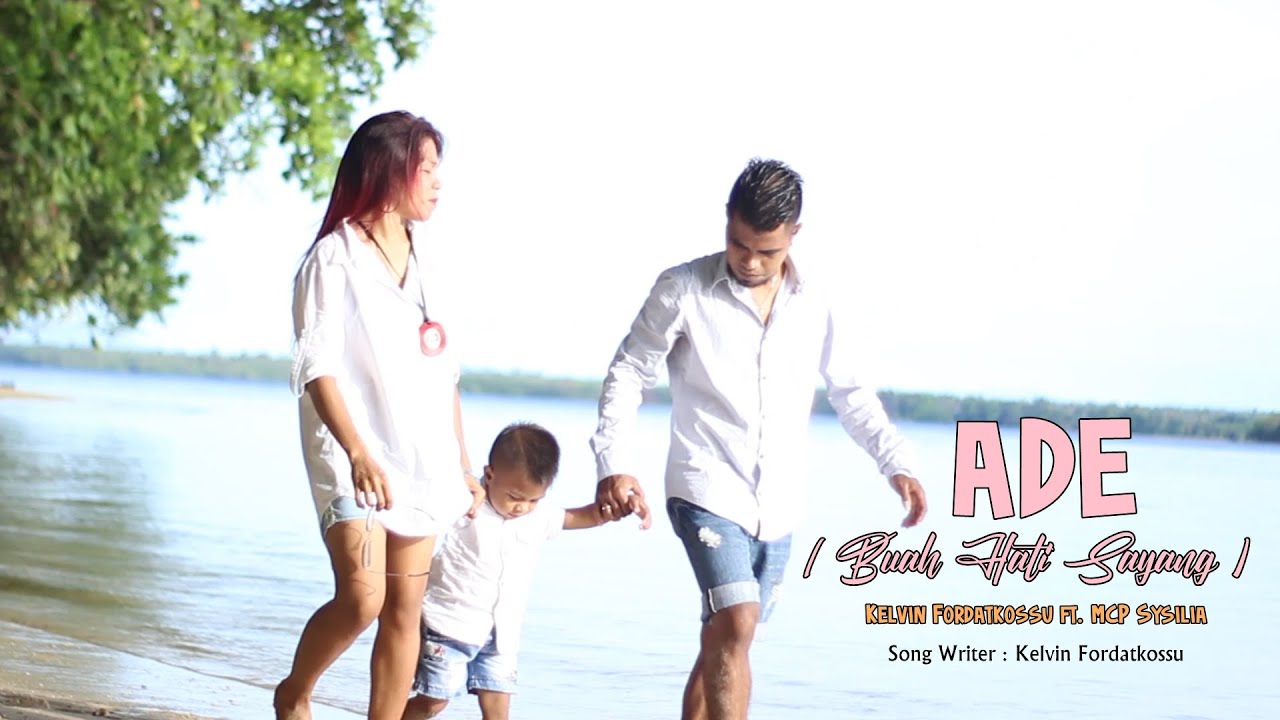 Kelvin Fordatkossu - ADE (Buah Hati Sayang) ft. MCP Sysilia (Official Music Video)