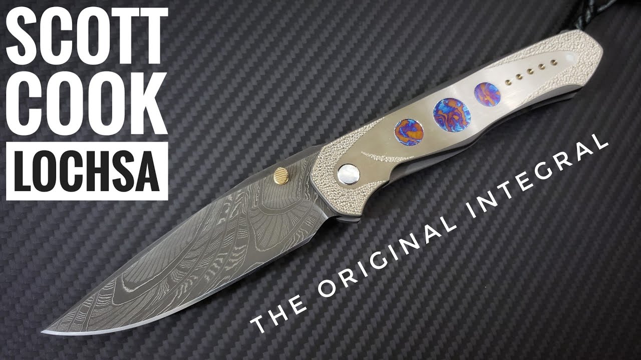 Scott Cook Lochsa Knife Consult -- The Original Integral!