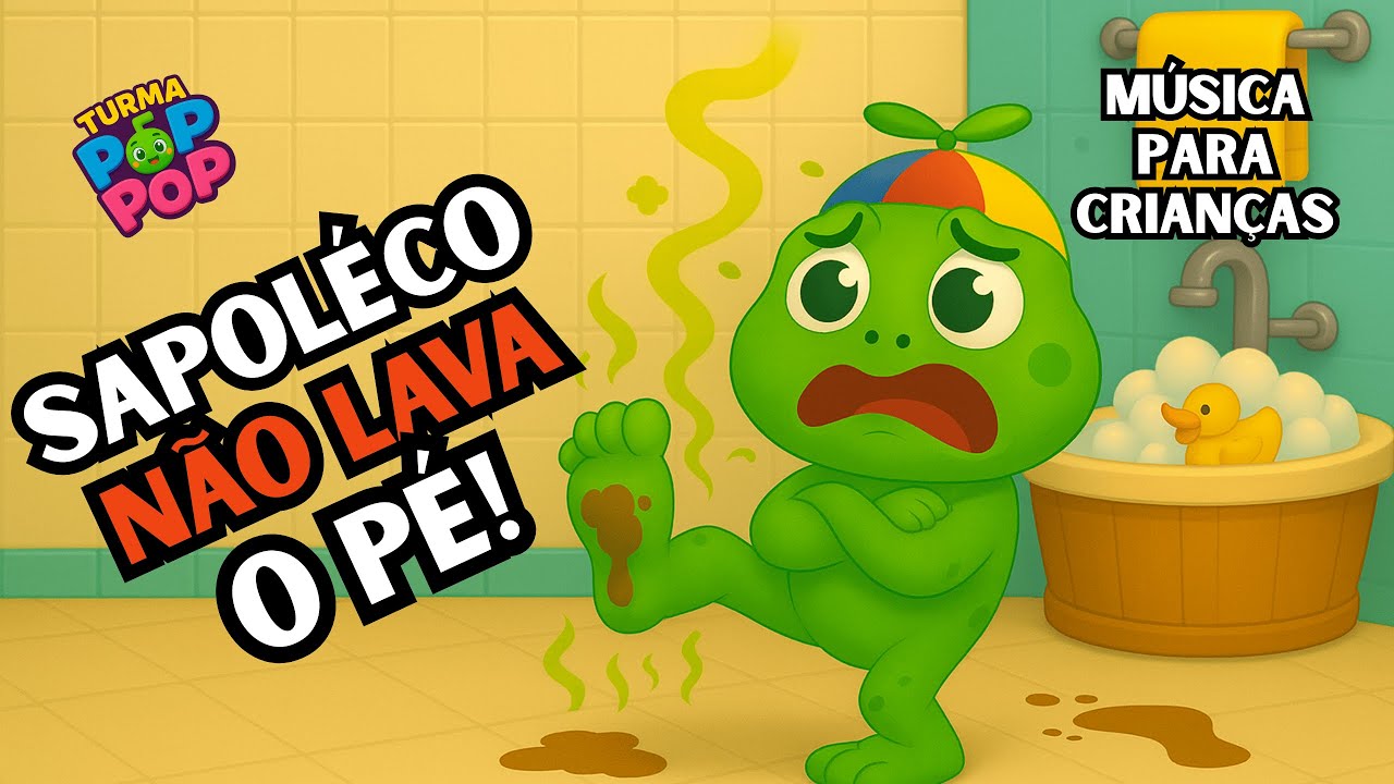 Sapoléco Não Lava o Pé 🐸🦶 Canção do Chulé | Música Infantil para Bebês