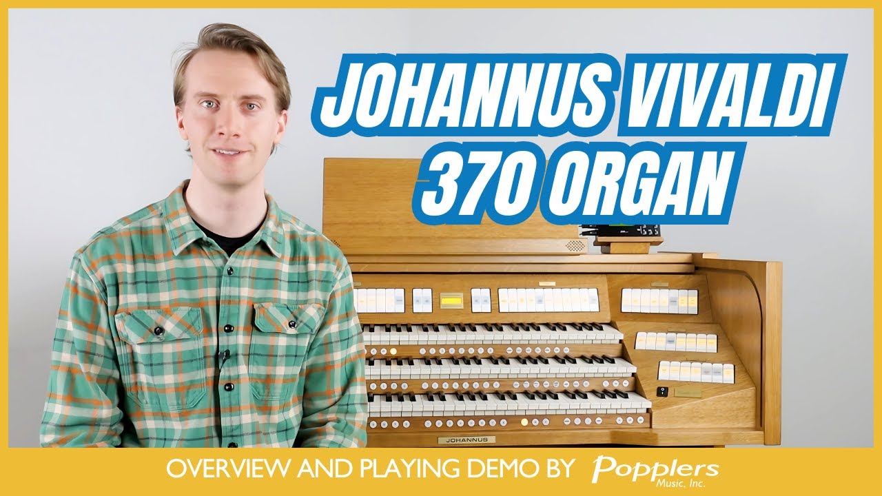 Johannus Vivaldi 370 Organ | Popplers Music Demo & Overview