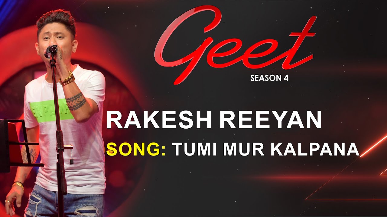 TUMI MUR KALPANA - Rakesh Reeyan | Poran Borkatoky (Jojo) | Geet Season 4