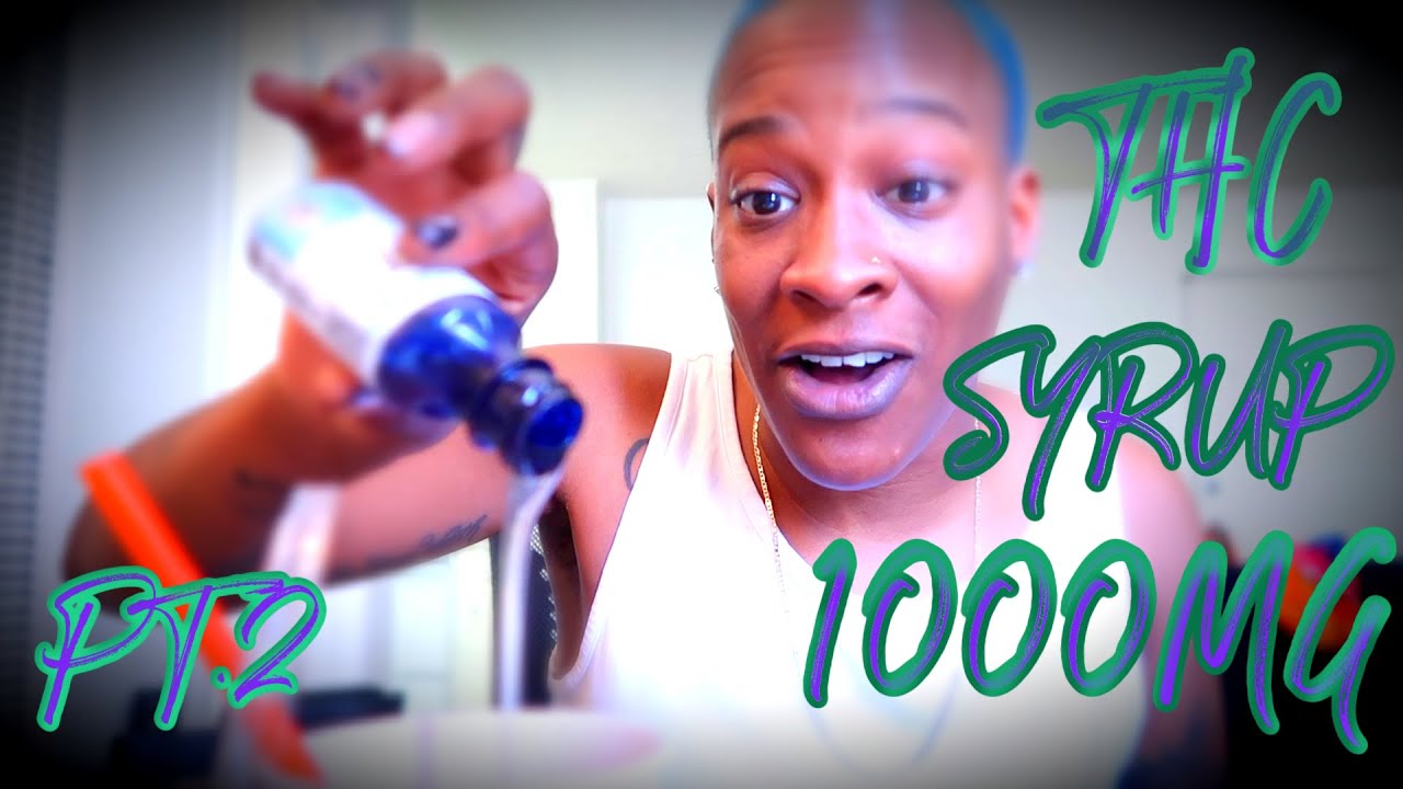 1000MG OF THC LEAN SYRUP | GET H1GH WITH ME  PART.2 | THE KTV FAMILY